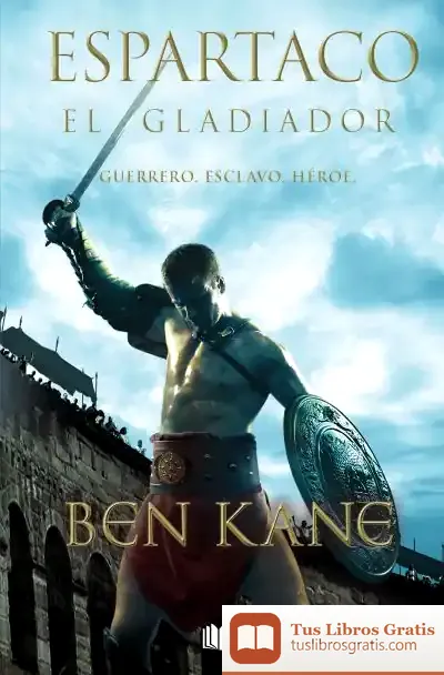 Descargar Espartaco. El Gladiador de Ben Kane