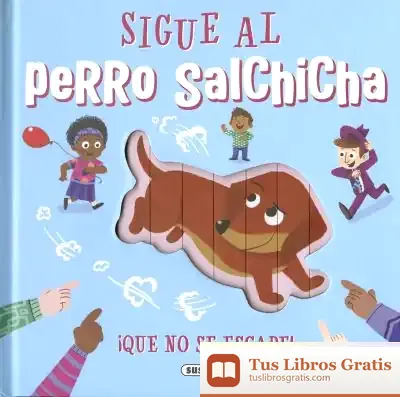 Descargar ¡Que No Se Escape!. Sigue Al Perro Salchicha