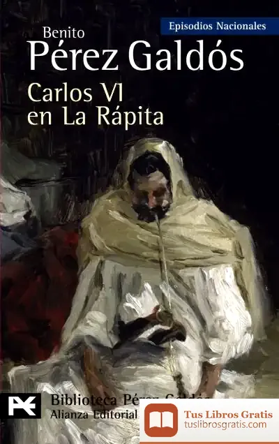 Descargar Carlos Vi En La Rápita de Benito Pérez Galdós
