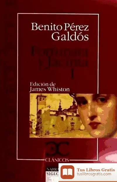 Descargar Fortunata Y Jacinta I de Benito Pérez Galdós