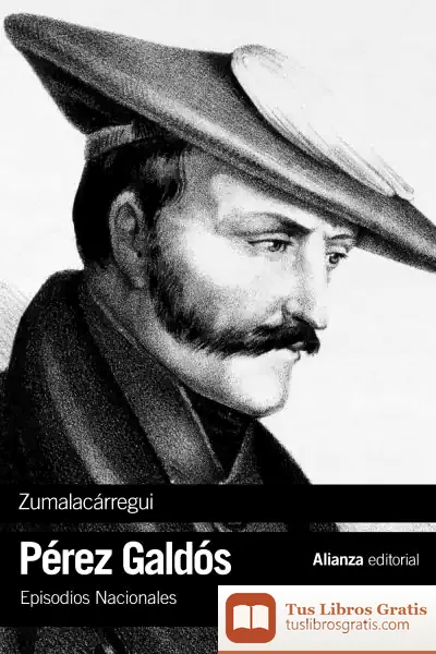 Descargar Zumalacárregui de Benito Pérez Galdós
