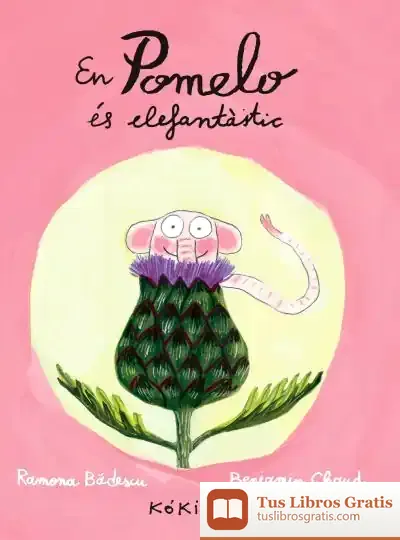Descargar En Pomelo És Elefantàstic de Benjamín Chaud