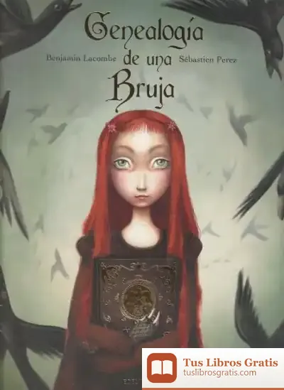 Descargar Genealogia De Una Bruja de Benjamin Lacombe