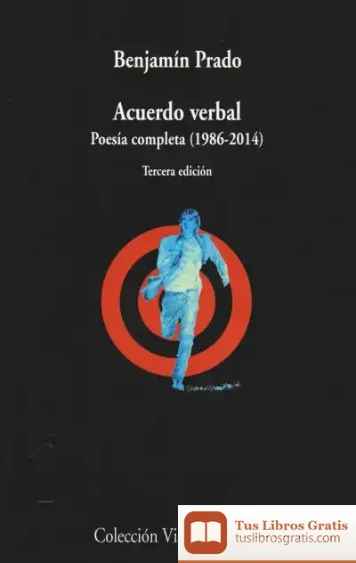 Descargar Acuerdo Verbal. Poesía Completa (1986-2014) de Benjamín Prado