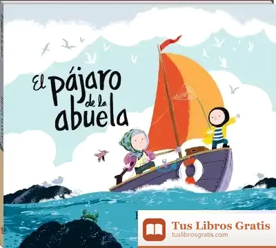 Descargar Pájaro De La Abuela, El
