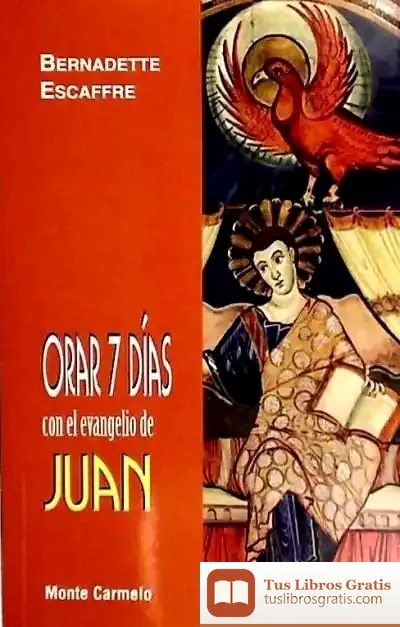 Descargar Orar 7 Días Con El Evangelio De Juan