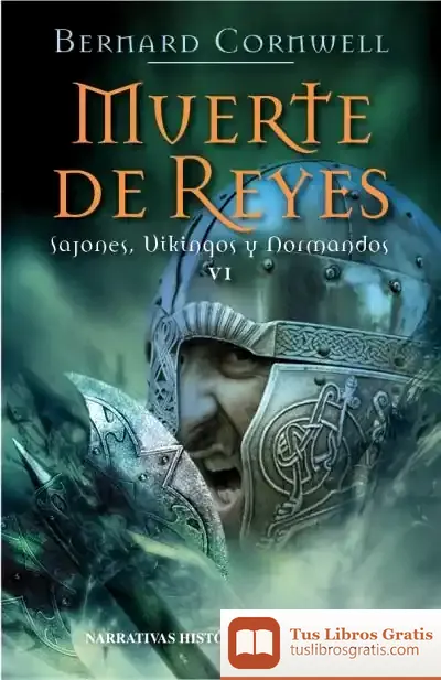 Descargar 6. Muerte De Reyes de Bernard Cornwell