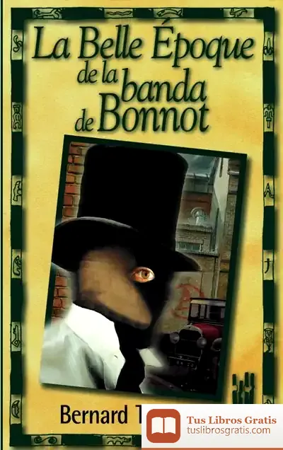 Descargar La Belle Eepoque De La Banda De Bonnot