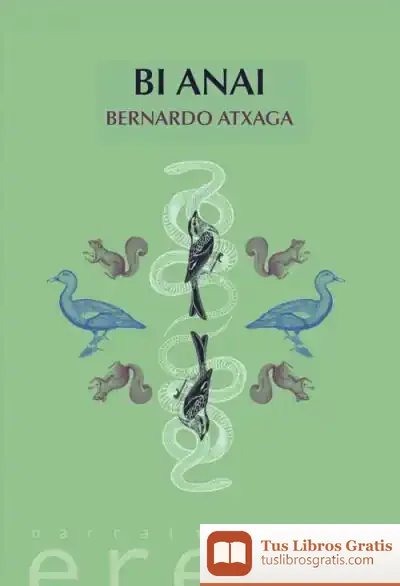 Descargar Bi Anai de Bernardo Atxaga