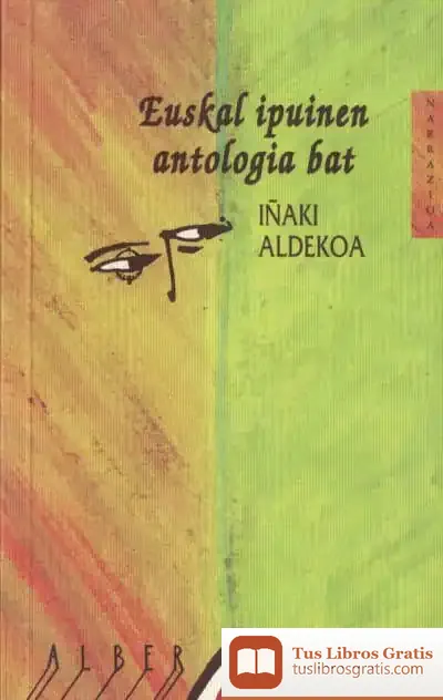 Descargar Euskal Ipuinen Antologia Bat