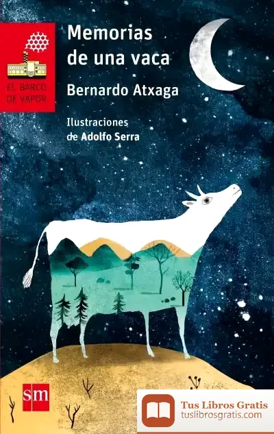 Descargar Memorias De Una Vaca de Bernardo Atxaga