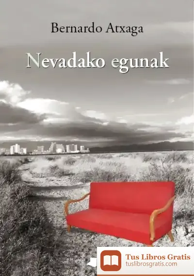 Descargar Nevadako Egunak de Bernardo Atxaga