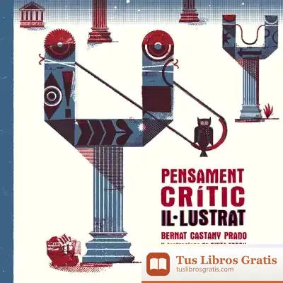 Descargar Pensament Crític Il·Lustrat de Bernat Castany Prado