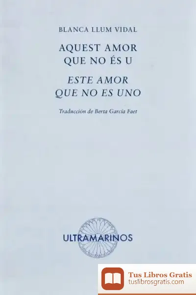Descargar Aquest Amor Que No Ès U / Este Amor Que No Es Uno