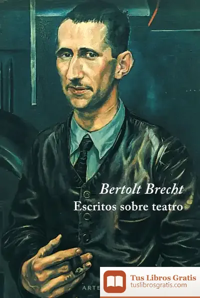 Descargar Escritos Sobre Teatro de Bertolt Brecht