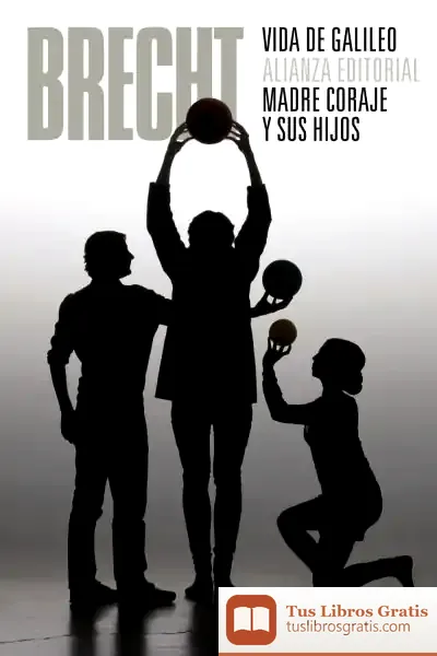 Descargar Vida De Galileo. Madre Coraje Y Sus Hijos de Bertolt Brecht