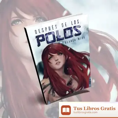 Descargar Después De Los Polos de Blanca Mira
