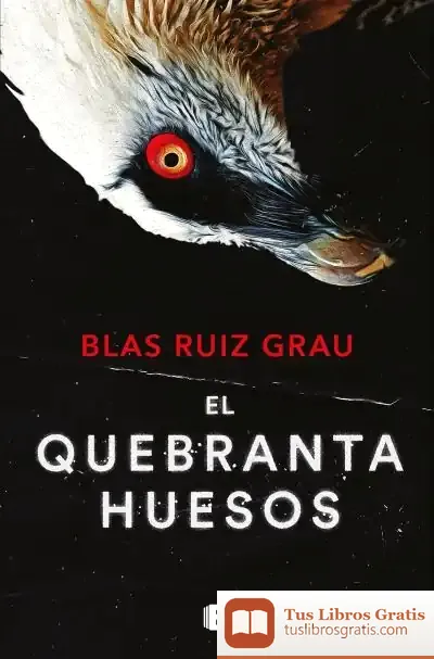 Descargar El Quebrantahuesos de Blas Ruiz Grau