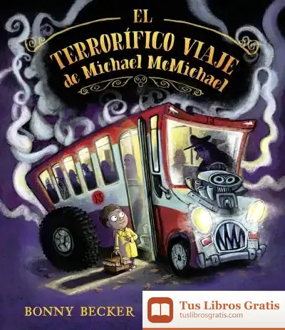 Descargar El Terrorífico Viaje De Michael Mcmichael