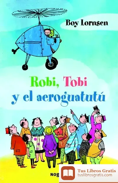 Descargar Robi, Tobi Y El Aeroguatutú