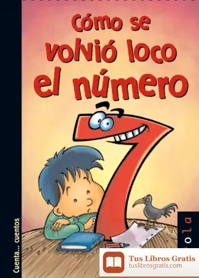 Descargar Cómo Se Volvió Loco El Número 7
