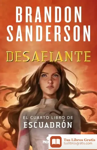 Descargar Desafiante (Escuadrón 4) de Brandon Sanderson