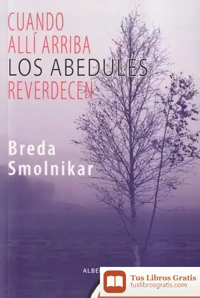 Descargar Cuando Allí Arriba Los Abedules Reverdecen