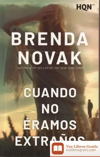 Descargar Cuando No Éramos Extraños de Brenda Novak