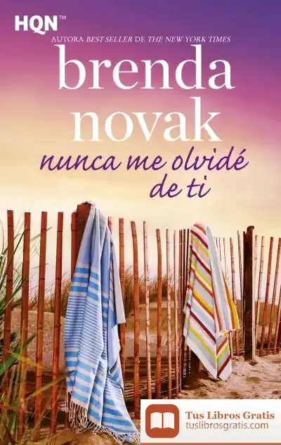 Descargar Nunca Me Olvidé De Ti de Brenda Novak