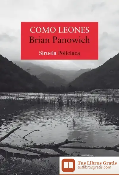Descargar Como Leones de Brian Panowich