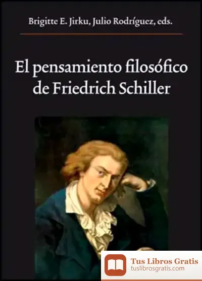 Descargar El Pensamiento Filosófico De Friedrich Schiller