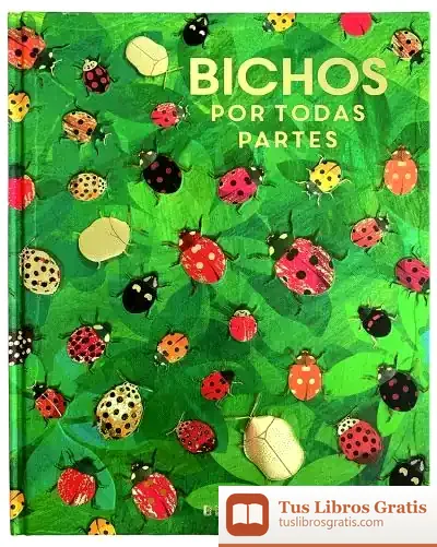 Descargar Bichos Por Todas Partes de Britta Teckentrup