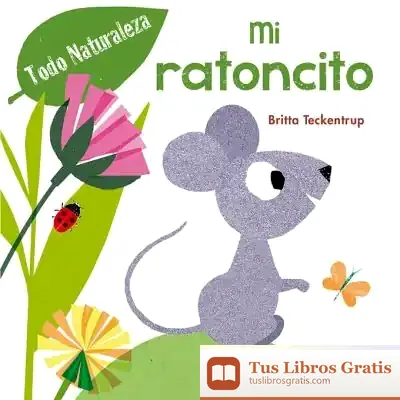 Descargar Ratoncito, Mi de Britta Teckentrup