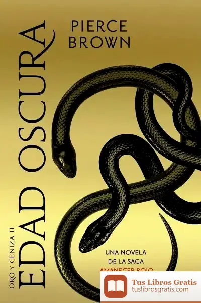 Descargar Edad Oscura (Oro Y Ceniza 2) de Brown Pierce