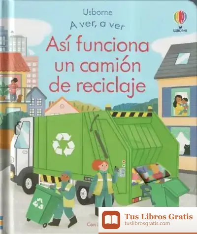 Descargar Asi Funciona Un Camion De Reciclaje