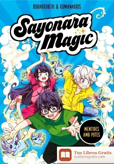 Descargar Sayonara Magic 3. Mentides Amb Potes (Sayonara Magic 3) de Burakkuberi