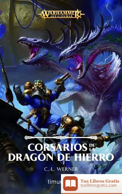 Descargar Corsarios De La Dragón De Hierro de C. L. Werner