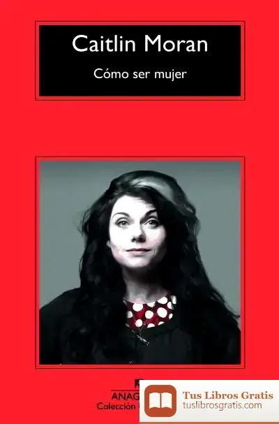 Descargar Cómo Ser Mujer