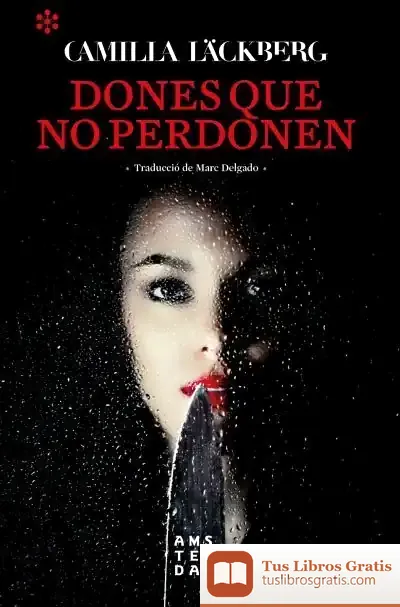Descargar Dones Que No Perdonen de Camilla Läckberg