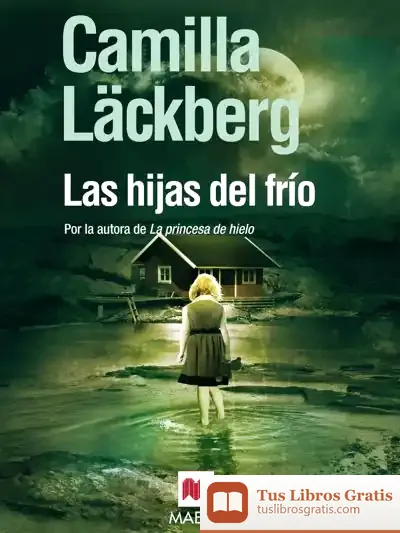 Descargar Las Hijas Del Frío de Camilla Läckberg