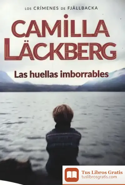 Descargar Las Huellas Imborrables de Camilla Läckberg