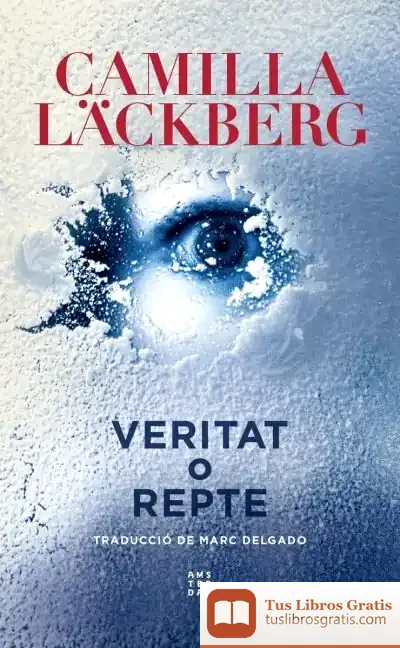 Descargar Veritat O Repte de Camilla Läckberg