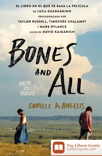 Descargar Bones And All. Hasta Los Huesos de Camille Deangelis