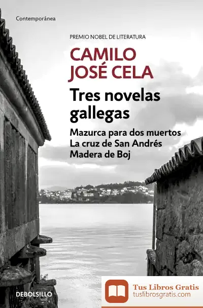 Descargar Tres Novelas Gallegas de Camilo José Cela