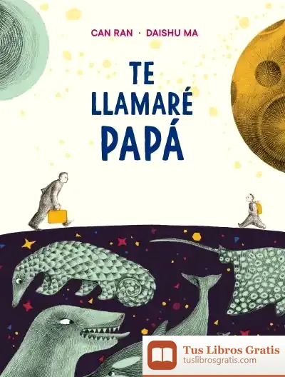 Descargar Te Llamaré Papá