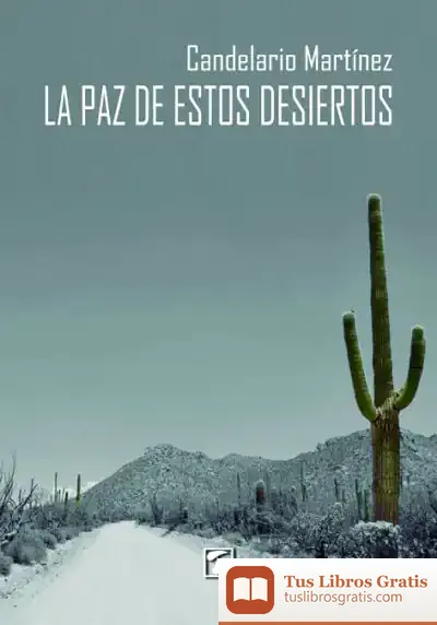 Descargar Paz De Estos Desiertos, La