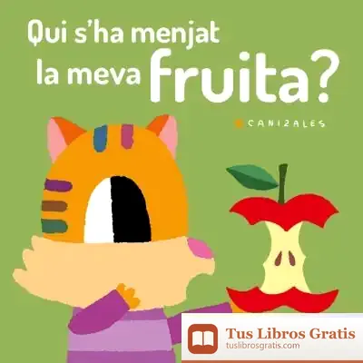 Descargar Qui S'Ha Menjat La Meva Fruita?
