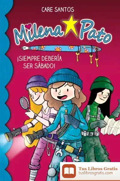 Descargar Milena Pato. ¡Siempre Debería Ser Sábado!