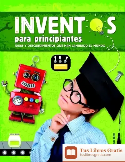 Descargar Inventos Para Principiantes. Libsa