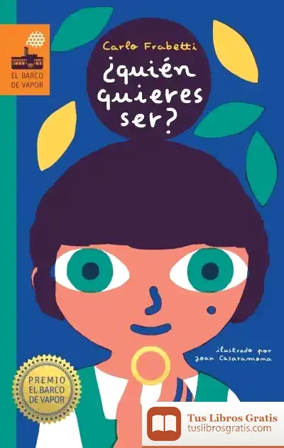 Descargar ¿Quién Quieres Ser? de Carlo Frabetti